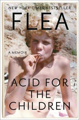Acid for the Children by Flea image
