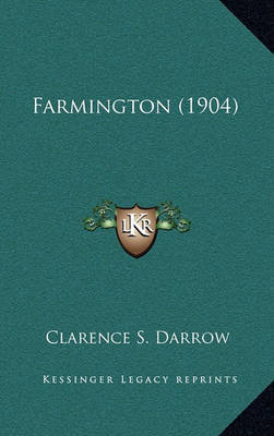 Farmington (1904) by Clarence S. Darrow image