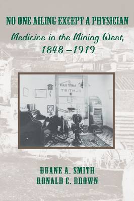 No One Ailing Except a Physician by Duane A Smith image