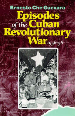 Episodes of the Cuban Revolutionary War, 1956-58 by Che Guevara image