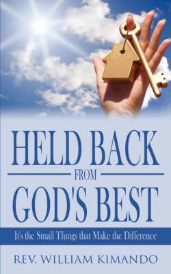 Held Back from God's Best by William Kimando image