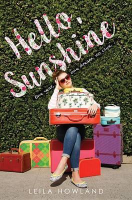 Hello, Sunshine on Hardback by Leila Howland