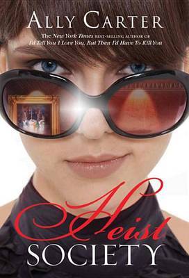Heist Society by Ally Carter image