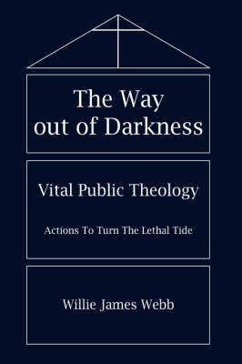The Way Out of Darkness by Willie James Webb image
