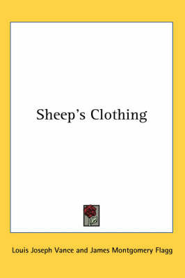 Sheep's Clothing on Paperback by Louis Joseph Vance