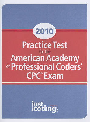 Practice Test for the American Academy of Professional Coders' CPC Exam on Paperback