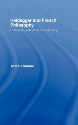 Heidegger and French Philosophy by Tom Rockmore image
