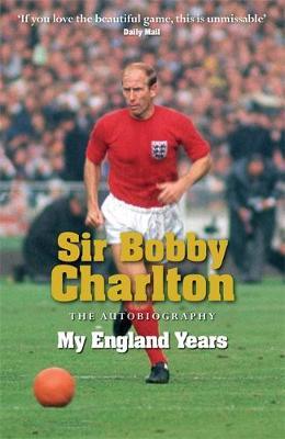 My England Years: The Autobiography by Bobby Charlton image