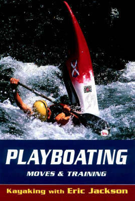 Playboating, Moves and Training by Eric Jackson image