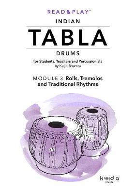 Read and Play Indian Tabla Drums Module 3: Rolls, Tremolos and Traditional Rhythms by Kuljit Bhamra image