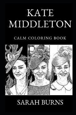 Kate Middleton Calm Coloring Book by Sarah Burns image