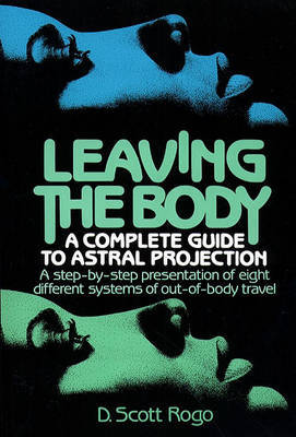 Leaving the Body by D. Scott Rogo image