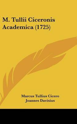 M. Tullii Ciceronis Academica (1725) by Marcus Tullius Cicero image