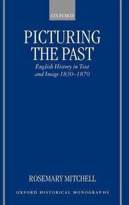 Picturing the Past by Rosemary Mitchell image
