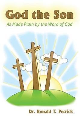 God the Son by Ronald T Petrick image