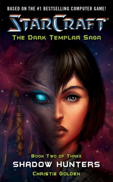 Starcraft: Dark Templar--Shadow Hunters: Bk. 2 by Christie Golden image