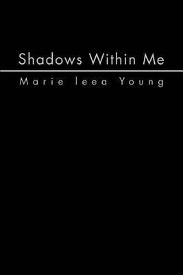Shadows Within Me by Marie leea Young image
