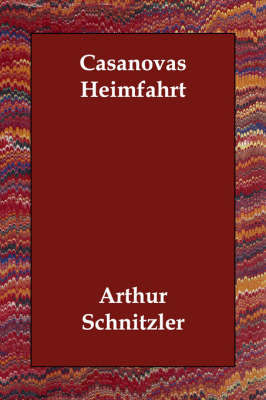 Casanovas Heimfahrt by Arthur Schnitzler image