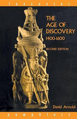 The Age of Discovery, 1400-1600 by David Arnold