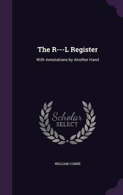 The R---L Register by William Combe image