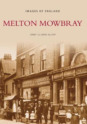 Melton Mowbray (Images of England) by Jenny Allsop image