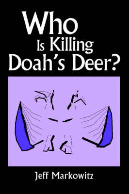 Who Is Killing Doah's Deer? by Jeff Markowitz image