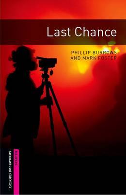 Oxford Bookworms Library: Starter Level:: Last Chance by Phillip Burrows image