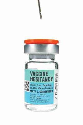 Vaccine Hesitancy on Hardback by Maya Goldenberg