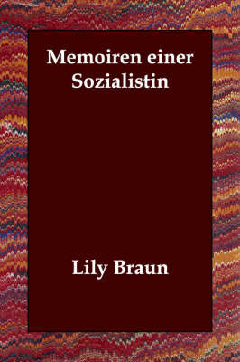 Memoiren Einer Sozialistin by Lily Braun image