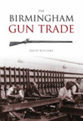 The Birmingham Gun Trade by David Williams image