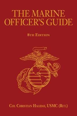 The Marine Officer's Guide on Hardback by Christian N. Haliday