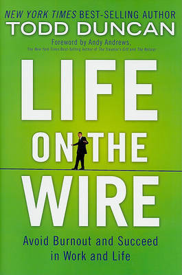 Life on the Wire on Hardback by Todd Duncan