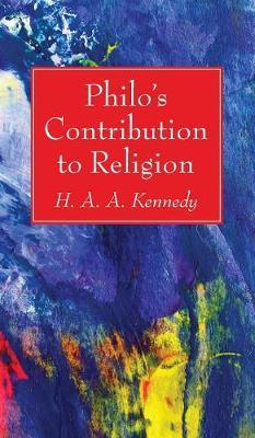 Philo's Contribution to Religion by H . A . A . Kennedy image