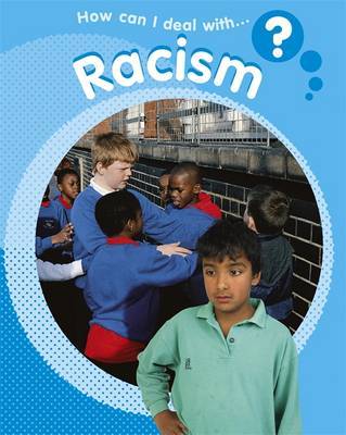 How Can I Deal With?: Racism on Hardback by Sally Hewitt