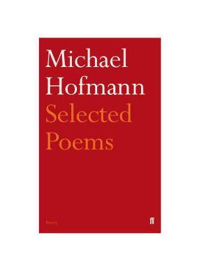 Selected Poems by Michael Hofmann image