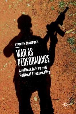 War as Performance by Lindsey Mantoan image