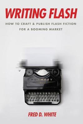 Writing Flash by Fred D. White image