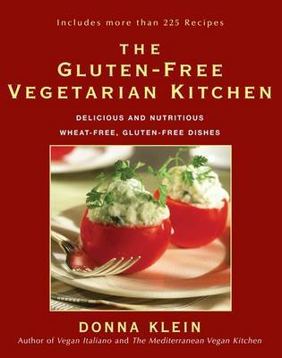 Gluten Free Vegetarian Kitchen by Donna Klein