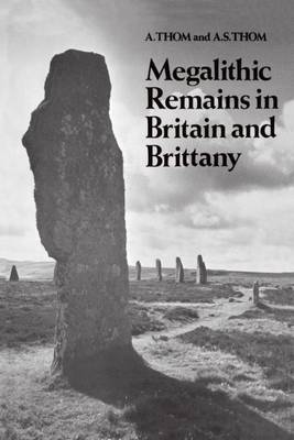 Megalithic Remains in Britain and Brittany by Alexander Thom image