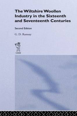 The Wiltshire Woollen Industry in the Sixteenth and Seventeenth Centuries by G.D. Ramsay image