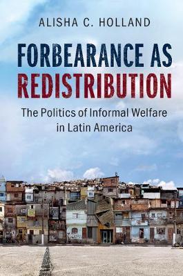 Forbearance as Redistribution on Hardback by Alisha C. Holland