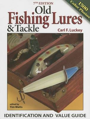 Old Fishing Lures & Tackle by Carl F. Luckey image