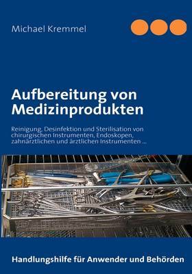 Aufbereitung Von Medizinprodukten by Michael Kremmel image