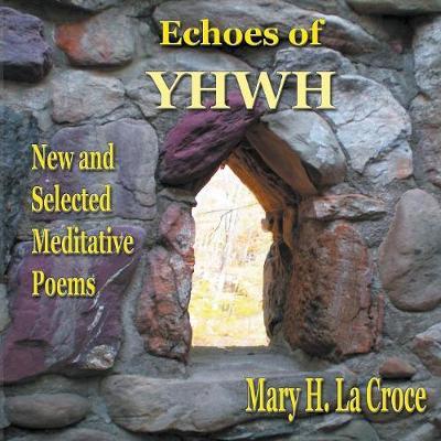 Echoes of Yhwh by Mary H La Croce image