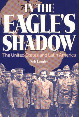 In the Eagle's Shadow by Kyle Longley image