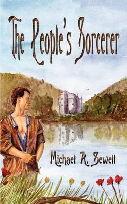 The People's Sorcerer by Michael A. Sewell image