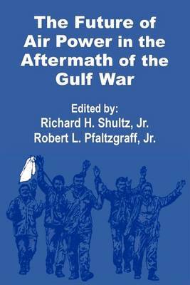 The Future of Air Power in the Aftermath of the Gulf War image