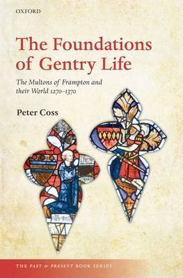 The Foundations of Gentry Life on Hardback by Peter Coss