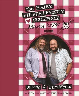 "Mums Know Best": The Hairy Bikers' Family Cookbook on Hardback by Hairy Bikers