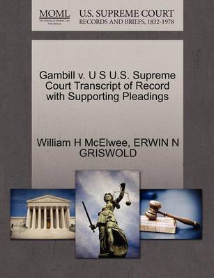 Gambill V. U S U.S. Supreme Court Transcript of Record with Supporting Pleadings image